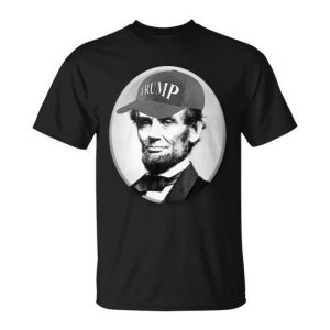Abraham Lincoln For Trump Unisex T-Shirt