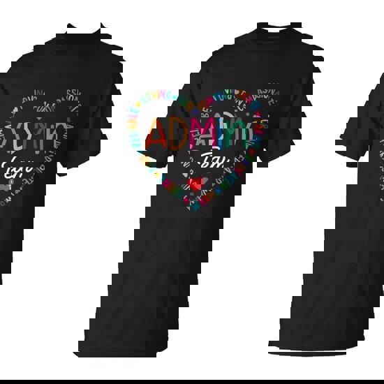 Admin Team Squad School Assistant Principal Administrator Gift Unisex T-Shirt