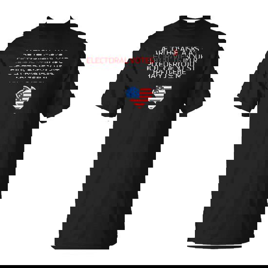 Are Those Alaska’s 3 Electoral Votes In Your Pocket Or Are T-Shirt