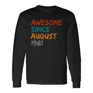 Awesome Since August V12 Long Sleeve T-Shirt