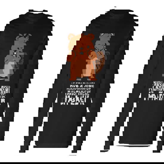 Beavers Are Awesome I’m Awesome Therefore I’m A Beaver Long Sleeve T-Shirt