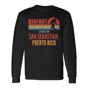 Bigfoot Sighting In San Sebastian Puerto Rico Long Sleeve T-Shirt