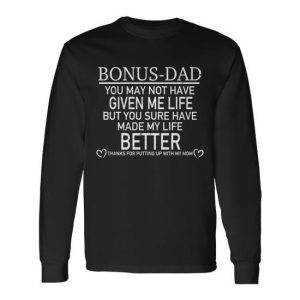 Bonus-Dad Tshirt Long Sleeve T-Shirt