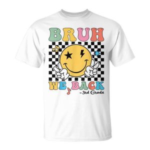 Bruh We Back 3Rd Grade Back To School Teacher Student Team T-Shirt