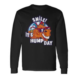 Camel Smile It’s Hump Day Hump Day Camel Sunglass Long Sleeve T-Shirt