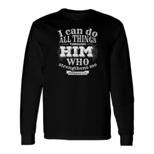 Christian Bible Phillipians 413 For Jesus Follower Long Sleeve T-Shirt