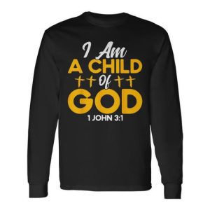 Christian Bible Verse John 31 Child Of God Cross Long Sleeve T-Shirt