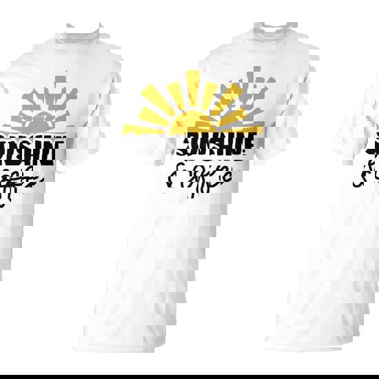 Coffee Lovers Sunshine And Coffee Style T-Shirt