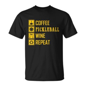 Coffee Pickleball Wine Repeat Gift For Pickleball Player Great Gift Unisex T-Shirt