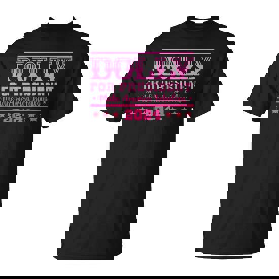 Dolly For President Personalized Dolly First Name T-Shirt