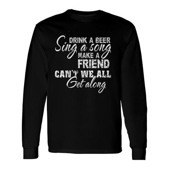 Drink A Beer Get Along Vintage Long Sleeve T-Shirt
