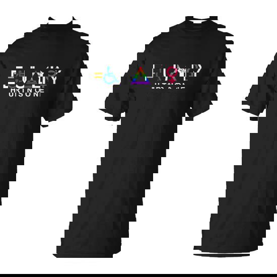 Equality Hurts No One Lgbt Feminism Blm Unisex T-Shirt