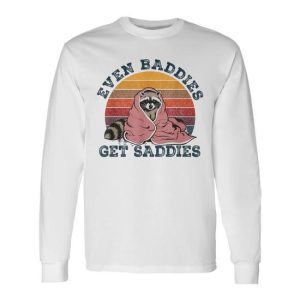 Even Baddies Get Saddies Anxiety Raccoon Face Raccoon Meme Long Sleeve T-Shirt