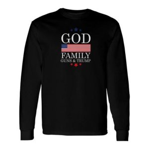 God Guns Trump Pro Trump Us Flag Long Sleeve T-Shirt