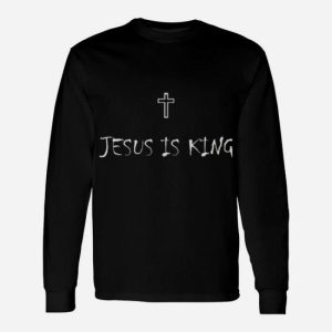 Jesus Is King Long Sleeve T-Shirt