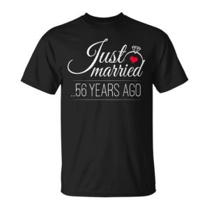 Just Married 56 Years Ago 56Th Wedding Anniversary T-Shirt