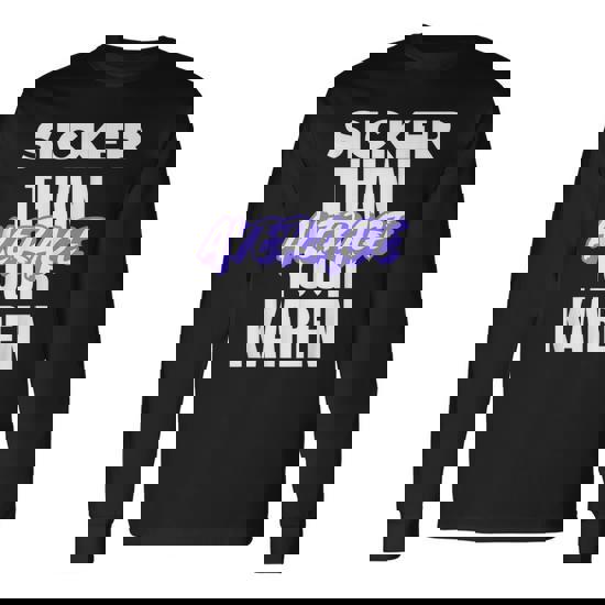 Karen Costume Idea Sicker Than Your Average Saying Long Sleeve T-Shirt