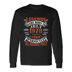 Legend 1978 Vintage 45Th Birthday Born In July 1978 Long Sleeve T-Shirt