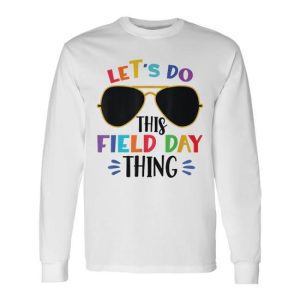 Let’s Do This Field Day Thing Colors Quote Sunglasses Boys Long Sleeve T-Shirt