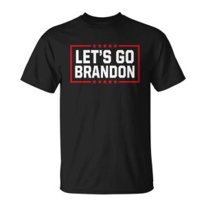 Lets Go Brandon V4 Unisex T-Shirt