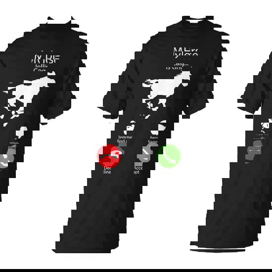 My Horse Is Calling Tshirt Unisex T-Shirt