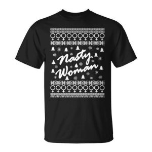 Nasty Woman Ugly Christmas Sweater Design Hillary Clinton Unisex T-Shirt
