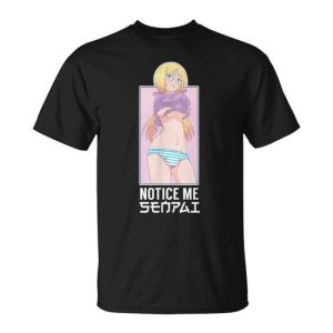 Notice Me Senpai Japanese Manga Aesthetic Women T-Shirt