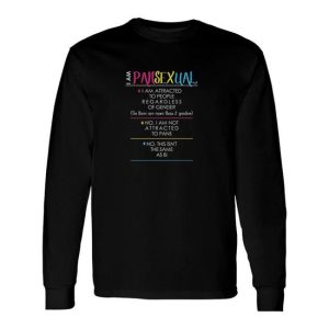 I Am Pansexual Long Sleeve T-Shirt