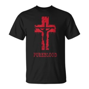 Pure Blood Pureblood Jesus Pureblood Crucifixion T-Shirt