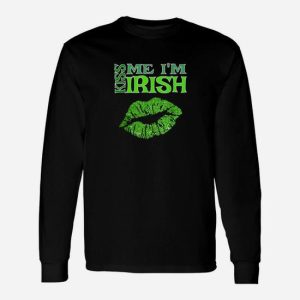 St Patricks Day Green Kiss Me I Am Irish Emerald Lips Long Sleeve T-Shirt