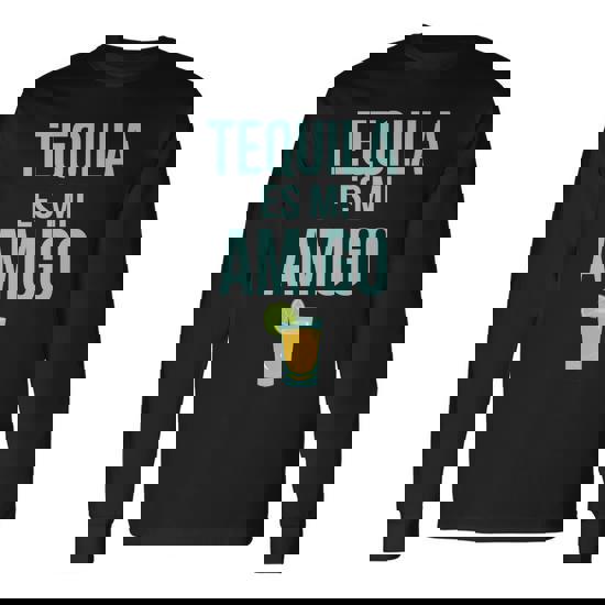 Tequila Es Mi Amigo Cinco De Mayo Tshirt Long Sleeve T-Shirt