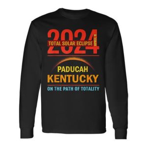 Total Solar Eclipse 2024 Paducah Kentucky April 8 2024 Long Sleeve T-Shirt