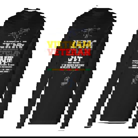 Veteran Vets Vietnam Veteran Wife 3 Veterans Long Sleeve T-Shirt