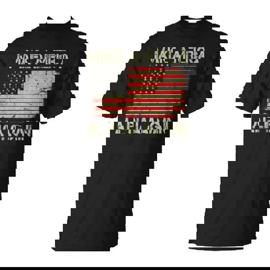 Vintage Us American Flag Make America Alpha Again T-Shirt