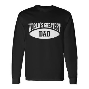 Worlds Greatest Dad Long Sleeve T-Shirt